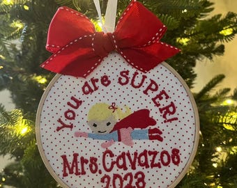 Super Teacher - Personalized Christmas Ornament - Monogrammed - Embroidered - 5 inch hoop