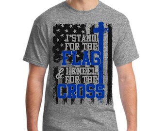 I stand for the flag and I kneel for the cross t-shirt