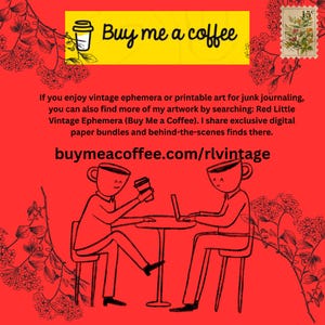 The image is a digital advertisement featuring two people sitting at a table, each holding a coffee cup, with a red background and floral elements. The text suggests that the ad is promoting a website called "buymeacoffee.com/rlvintage" where one can purchase and download various types of artwork, including ephemera and printable art.