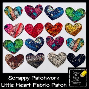 May include: A collection of sixteen heart-shaped fabric patches in various colors and patterns. Each heart is made from patchwork fabric and outlined with black stitching. The text "Scrappy Patchwork Little Heart Fabric Patch" is displayed.