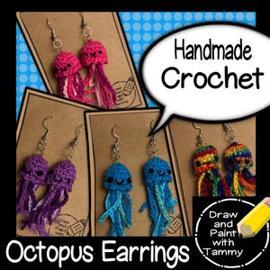 May include: Handmade crochet octopus earrings in various colors, including pink, purple, blue, and rainbow. Each pair features a smiling octopus design with dangling tentacles. The text "Handmade Crochet" and "Octopus Earrings" are visible.