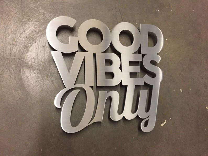 Good Vibes Only Metal Wall Art Word Art Metal Art Wall Etsy