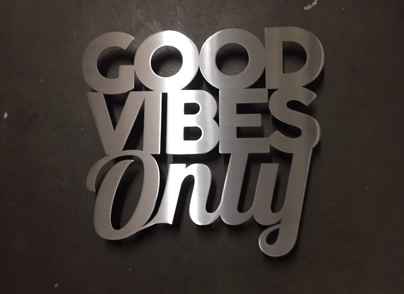 Good Vibes Only Metal Wall Art Word Art Metal Art Wall Etsy