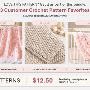 May include: A digital bundle featuring 3 crochet baby blanket patterns titled Angel, Vienna, and Iris. The image displays a light pink blanket with a white border, a beige textured blanket, and a light pink scalloped blanket in a crib.