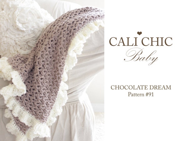 Crochet Baby Blanket Pattern: Chocolate Dream Ruffle Edging (PDF Pattern)