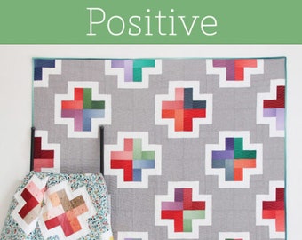 POSITIVE Quilt Pattern #187 by Cluck Cluck Sew - Fun Quilt Project in 5 Sizes Using Scraps  - Crib, Throw, Twin, Queen, King - (W6098)