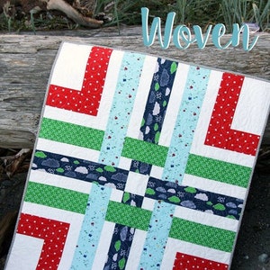 WOVEN Quilt Little Pattern #165 by Cluck Cluck Sew - Super Easy Fast BABY Quilt Project - Uses Fat Quarters (W4961)