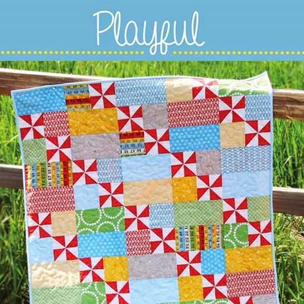 Playful Quilt Pattern #150 - New Little Pattern by Cluck Cluck Sew - Size 38" x 45.5" - Beginner Friendly Pattern (W2065)