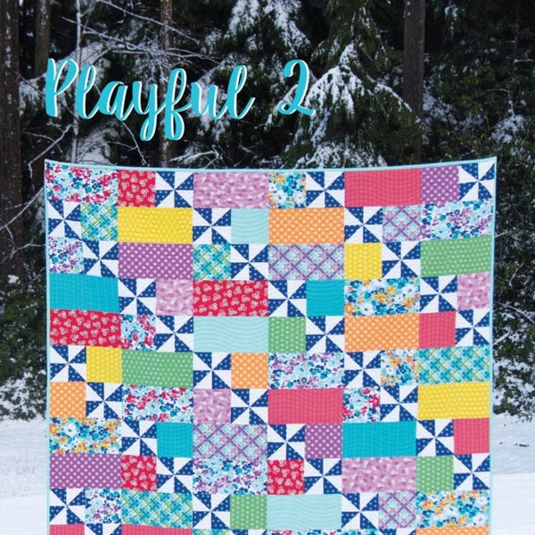 PLAYFUL 2 Quilt Pattern #169 by Cluck Cluck Sew - 5 Sizes - Fat Quarter Quilt - Beginner Friendly - Comes Together Fast (W7576)