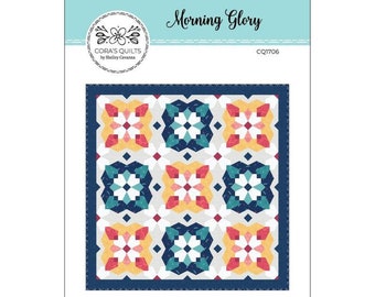MORNING GLORY Quilt Pattern by Cora's Quilts - 3 Sizes - Throw, Queen & King - Stunning Quilt Project - CQ-1706 (W7827)