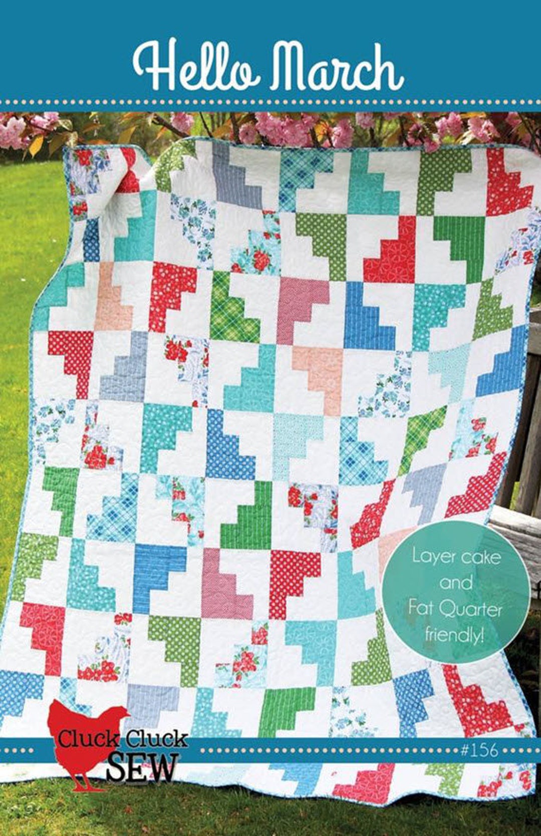 HELLO MARCH Quilt Pattern 156 by Cluck Cluck Sew Easy Beginner Pattern