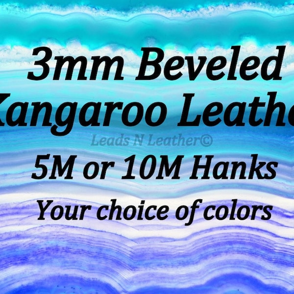Kangaroo Leather lace Beveled, Kangaroo leather 3mm, Kangaroo Leather Lace, Kangaroo Lacing, Buckstitching, Roo Lace  5M or 10M hanks