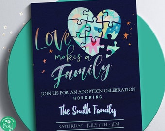 Love makes family adoption Editable Adoption Foster Care Celebration Digital Download Invitation 0380