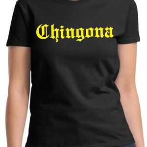 Chingona Shirt Funny Mexican Spanish T-shirt Playera Badass Chola Girl Espanol Black image 4