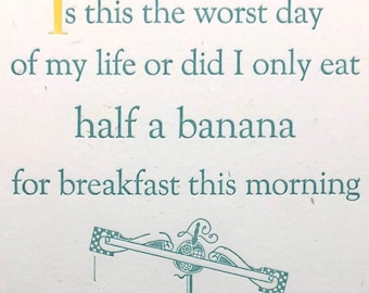 half a banana for breakfast? letterpress print