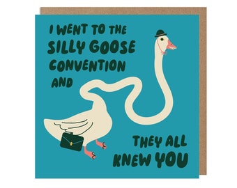 Silly Goose Greeting Card Funny Quirky Illustrated