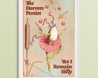 Silly Frog Tightrope Art Print – The Horrors Persist, Yet I Remain Silly Funny Wall Decor