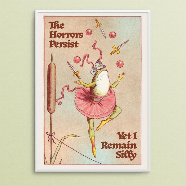 Silly Frog Tightrope Art Print – The Horrors Persist, Yet I Remain Silly Funny Wall Decor