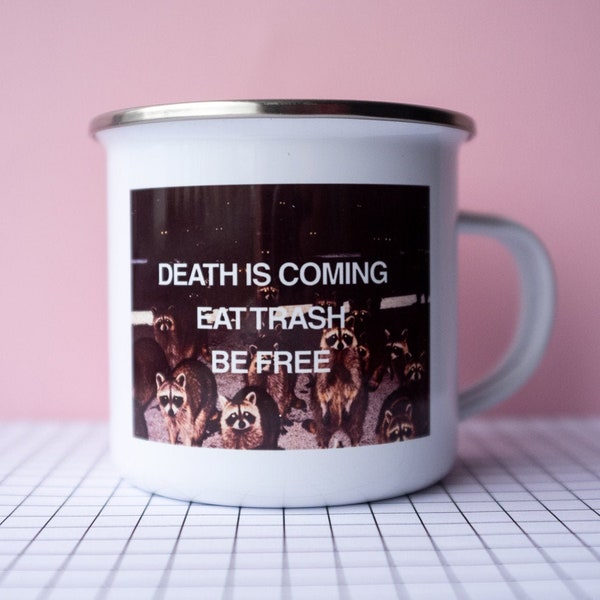 Eat Trash Be Free Raccoon Enamel Mug Funny Meme