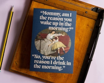 In the Morning Funny Mother's Day Card Vintage Cheeky Mum Daughter