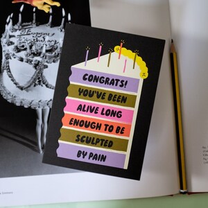 Sculpted by Pain Birthday Card Funny Cheeky Cynical