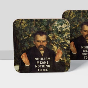 Nietzsche Coaster – “Nihilism Means Nothing to Me” – Dark Humor Philosophy Gift