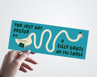 Silly Goose Funny Bumper Sticker
