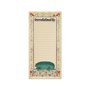 May include: A notepad with the text "Overwhelmed by:" at the top. It features a teal frog illustration at the bottom and decorative floral borders in red, blue, and green. The notepad has lined pages.