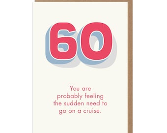 Funny 60th Birthday Card – “Need for a Cruise” – Dark Humor Card