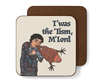T'was the 'Tism Coaster Funny Medieval Meme Neurodivergence