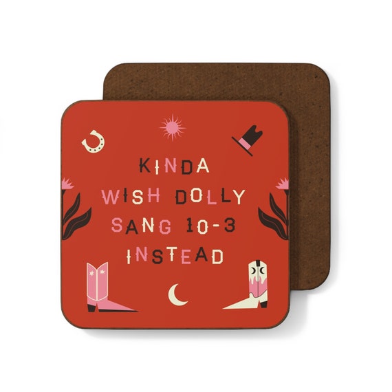 Dolly Parton Inspired Coaster - Funny Office Gift