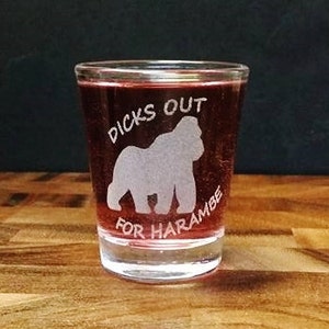 Harambe Shot Glass Take A Shot For Harambe He Took One For Etsy