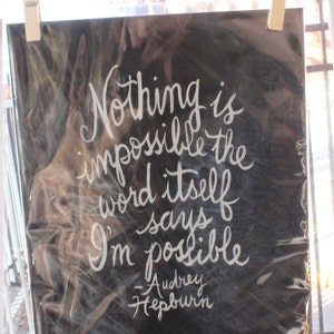 Nothing is impossible, the word itself says I'm possible. Audrey Hepburn Handlettered Quote Print 画像 2