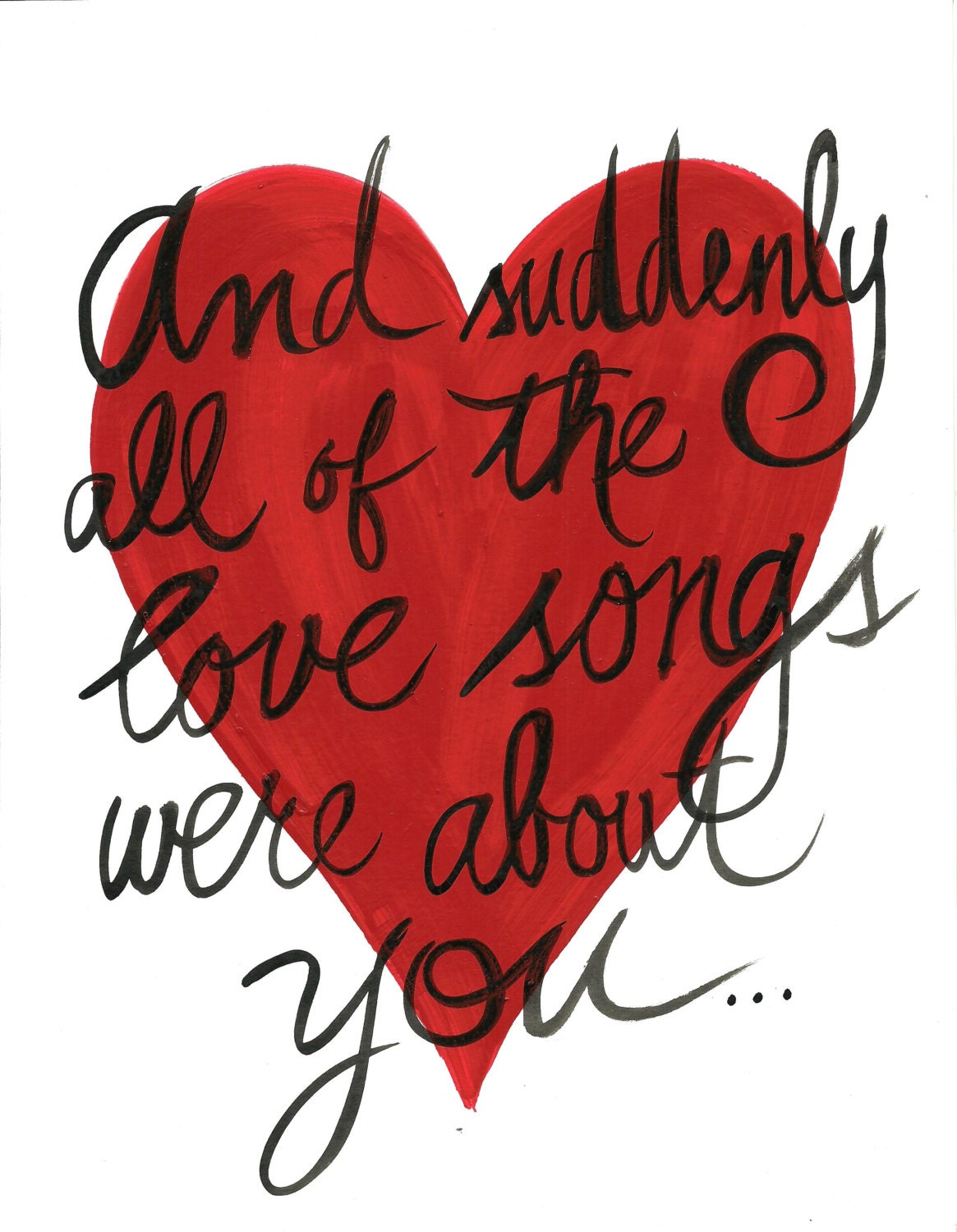 And suddenly all of the love songs were about you... Etsy
