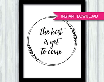 Het beste is nog te komen Printable - kunst aan de muur - afdrukbare quote