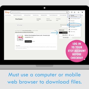 May include: A laptop screen displaying an Etsy purchase. The screen shows a "Mother's Day Handprint Flower Craft" and prompts the user to log in to their Etsy account before checkout. Text on the screen includes "Purchases" and "Download Files."