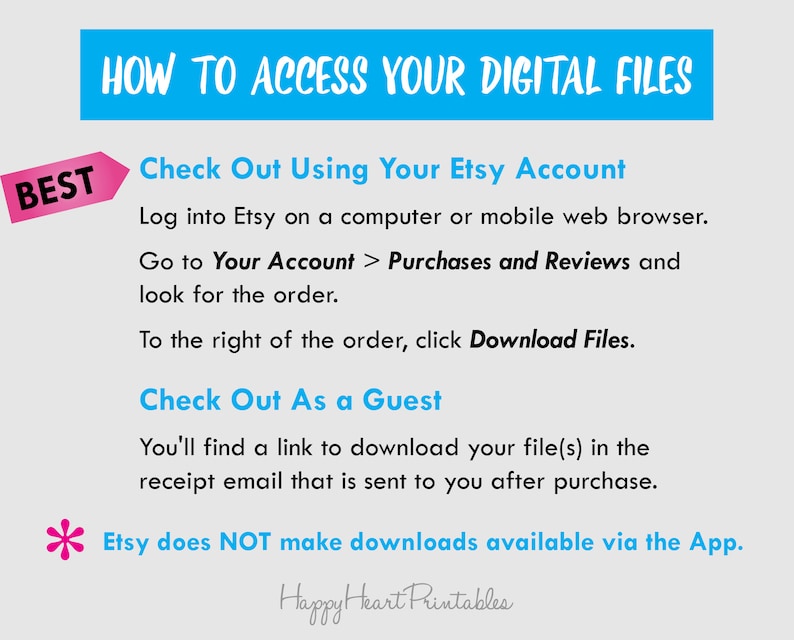 May include: A digital file access guide with instructions on how to download files from Etsy. The text is in a light blue and black font on a white background. The guide includes steps for accessing files through an Etsy account or as a guest.