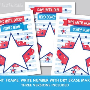 K&ouml;nnte beinhalten: Druckbare Countdown-Schilder mit patriotischen Themen. Jedes Schild zeigt einen gro&szlig;en wei&szlig;en Stern, rote und blaue Akzente und die S&auml;tze "Days Until Daddy Comes Home", "Days Until Our Hero Comes" und "Days Until Mommy Comes Home".