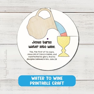 May include: A circular printable craft with the text "Jesus turns water into wine." The image depicts a jug pouring into a chalice. The text "WATER TO WINE PRINTABLE CRAFT" is on a blue banner at the bottom.