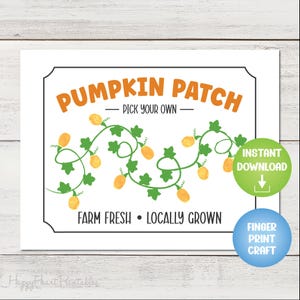 May include: White rectangular sign with a black border featuring the words "PUMPKIN PATCH" in orange, with "PICK YOUR OWN" below. A green vine with orange pumpkin-shaped lights decorates the sign. Text at the bottom reads "FARM FRESH • LOCALLY GROWN."