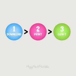 May include: A graphic with three colorful circles illustrating a process. The first blue circle says "1 DOWNLOAD", the second pink circle says "2 PRINT", and the third green circle says "3 CRAFT". Arrows indicate the sequence.