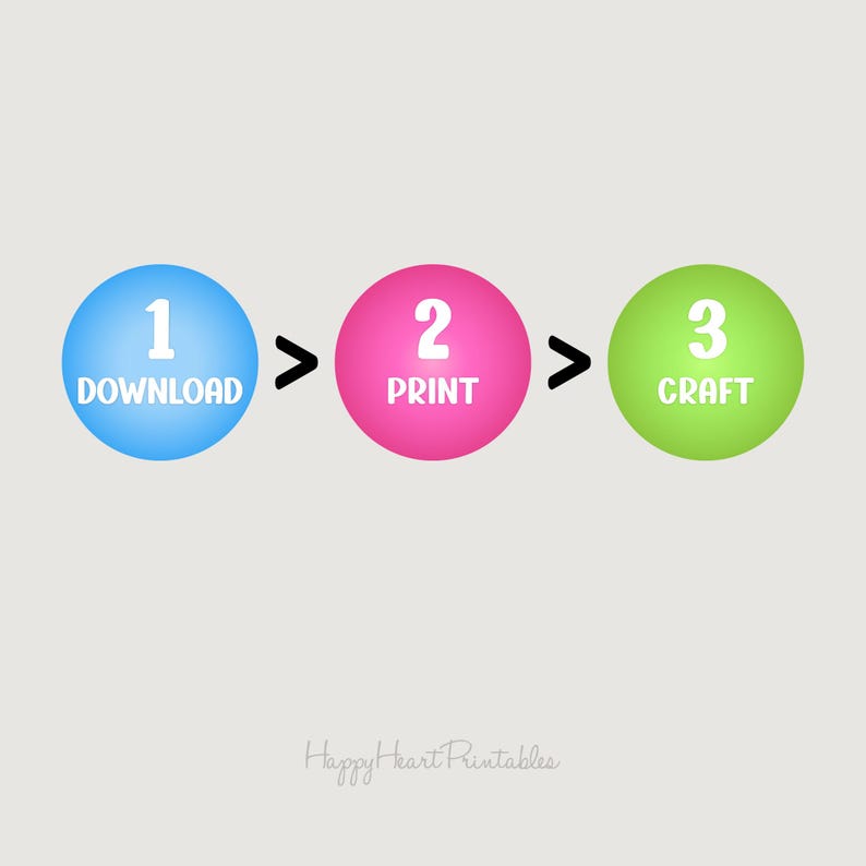 May include: A graphic with three colorful circles illustrating a process. The first blue circle says "1 DOWNLOAD", the second pink circle says "2 PRINT", and the third green circle says "3 CRAFT". Arrows indicate the sequence.