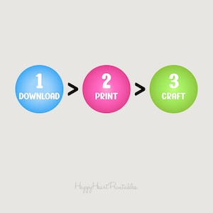 May include: A graphic with three colorful circles illustrating a process. The first blue circle says "1 DOWNLOAD", the second pink circle says "2 PRINT", and the third green circle says "3 CRAFT". Arrows indicate the sequence.