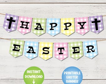 May include: A colorful Easter banner with the words "HAPPY EASTER" printed on checkered pennants. The banner includes a cross on each end and is strung on a thin brown string. Two circular graphics read "INSTANT DOWNLOAD" and "PRINTABLE EASTER BANNER".