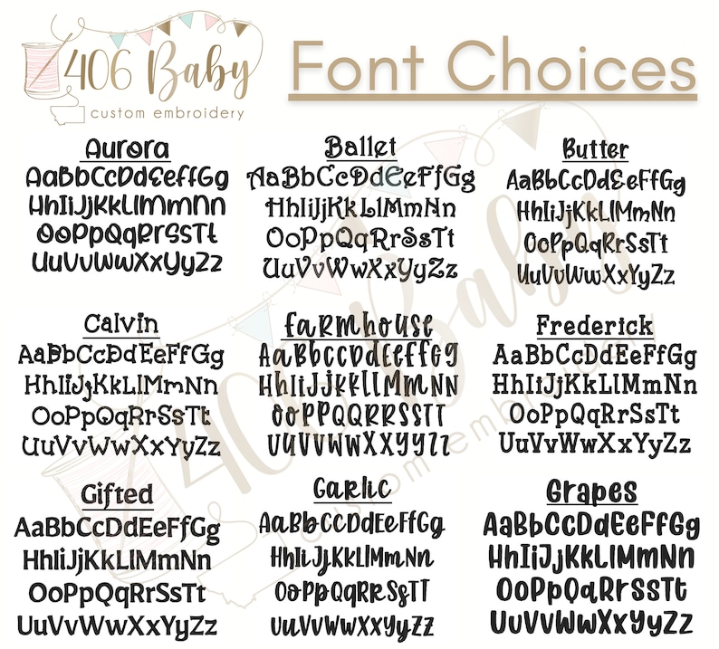 May include: A digital chart titled 406 Baby custom embroidery Font Choices displaying nine distinct alphabet styles in black text. Each font is labeled with a name including Aurora, Ballet, Butter, Calvin, Farmhouse, Frederick, Gifted, Garlic, and Grapes.