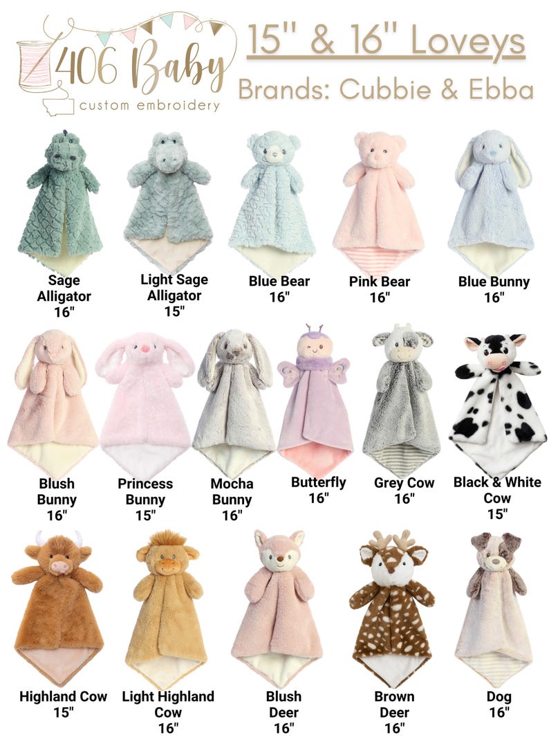 May include: A collection of 15-inch and 16-inch loveys by Cubbie and Ebba, featuring various plush animal designs including alligators, bears, bunnies, a butterfly, cows, deer, and a dog, with text labels for each item and the 406 Baby brand.