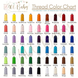 May include: A thread color chart for 406 Baby custom embroidery featuring 50 spools of embroidery thread in various colors arranged in a grid. Each spool is labeled with its specific color name, including shades of yellow, orange, red, pink, purple, blue, green, brown, gray, black, white, and tan.