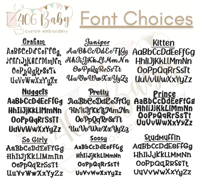 May include: A digital display of font choices for custom embroidery, featuring the brand name 406 Baby. The image lists nine distinct black typeface styles labeled Graham, Juniper, Kitten, Nuggets, Pretty, Prince, So Girly, Soosy, and StudMuffin.