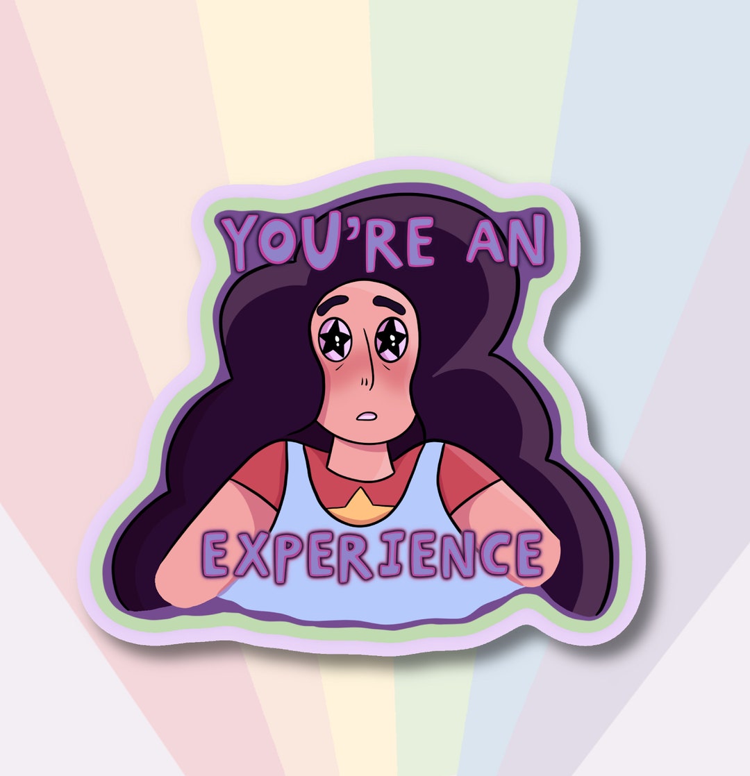 Youre an Experience Sticker Stevonnie Vinyl Sticker - Etsy