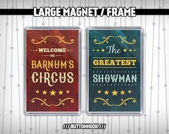 The Greatest Showman - P. T. Barnum's Circus  - Dual Purpose Magnet & Stand Alone Photo Frame